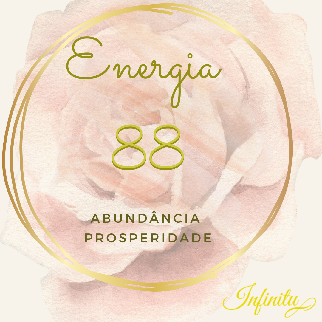 Energia 88 – abundância e prosperidade