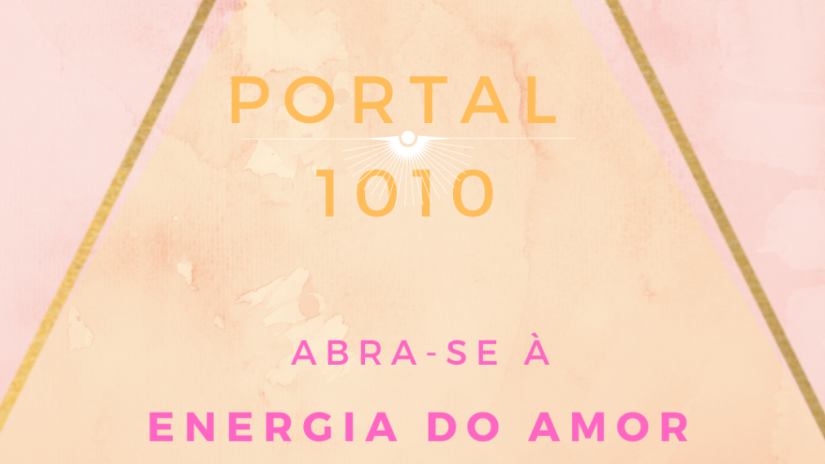 Portal 1010: a Energia do Amor